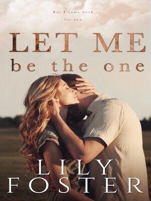 cover image of Let Me Be the One